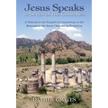 Jesus Speaks to Seven of His Churches: A Historical and Exegetical Commentary on the Messages to the Seven Churches in Revelation