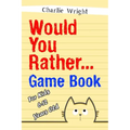 Would You Rather Game Book: For kids 6-12 Years old: Jokes and Silly Scenarios for Children