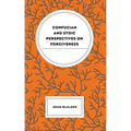 Confucian and Stoic Perspectives on Forgiveness