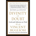 Divinity of Doubt: God and Atheism on Trial