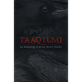 Taaqtumi: An Anthology of Arctic Horror Stories