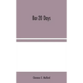 Bar-20 Days