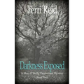 Darkness Exposed: A Mary O'Reilly Paranormal Mystery - Book Five