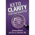 Keto Clarity: Your Definitive Guide to the Benefits of a Low-Carb, High-Fat Diet