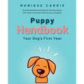 Puppy Handbook: Your Dog's First Year: Easy-to-read Dog Training Book