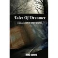 Diary of a Dreamer: Collection of short stories
