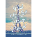 Ooh La La!! Fancy French! France Styled Travel Journal