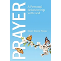 Prayer: A Personal Relationship with God