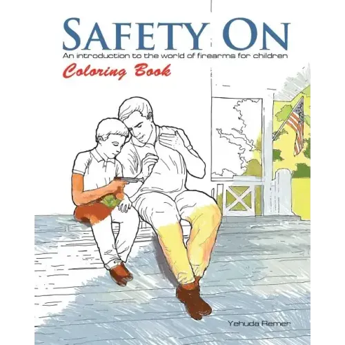 Safety On Coloring Book: An Introduction to the World of Firearms for Children