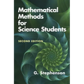 Mathematical Methods for Science Students: Second Edition