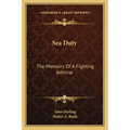 Sea Duty: The Memoirs of a Fighting Admiral