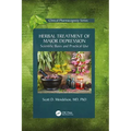 Herbal Treatment of Major Depression: Scientific Basis and Practical Use