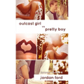 Outcast Girl vs Pretty Boy