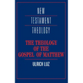 The Theology of the Gospel of Matthew