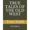 True Tales of the Old West