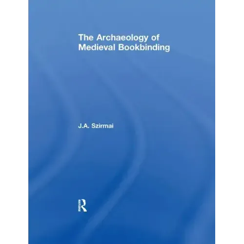 The Archaeology of Medieval Bookbinding