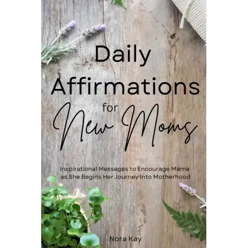 Daily Affirmations for New Moms