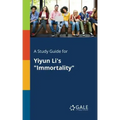 A Study Guide for Yiyun Li's "Immortality"