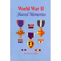 World War II: Shared Memories