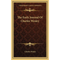 The Early Journal Of Charles Wesley