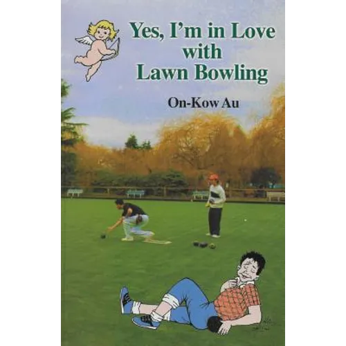Yes, I'm in Love with Lawn Bowling