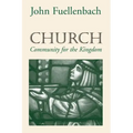 Church: Community for the Kingdom