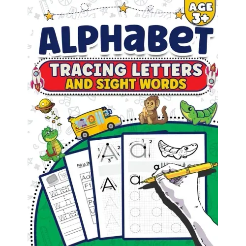 Alphabet Tracing Letters And Sight Words: Handwriting Practice Workbook Preschool - Learn To Write The Alphabet Kindergarten Pre K, Kids Ages 3-5 Read