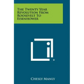 The Twenty Year Revolution from Roosevelt to Eisenhower