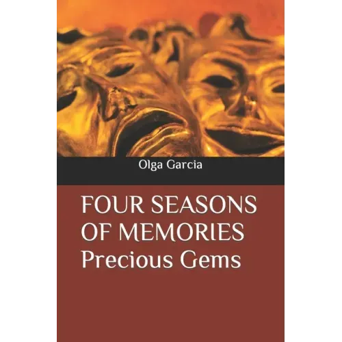FOUR SEASONS OF MEMORIES Precious Gems