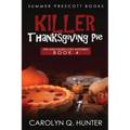 Killer Thanksgiving Pie