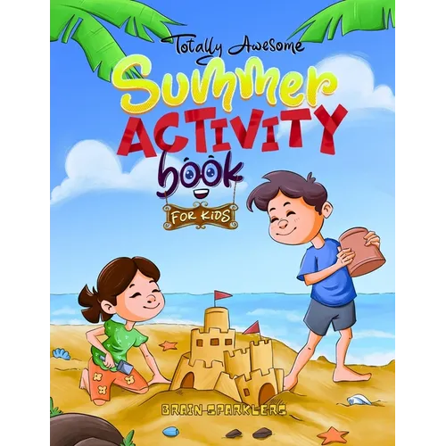 Totally Awesome Summer Activity Book for Kids: Fun Puzzles, Games, and Brain Challenges for Young Football Fans!