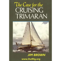 The Case for the Cruising Trimaran
