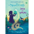 Never Girls #11: Into the Waves (Disney: The Never Girls)