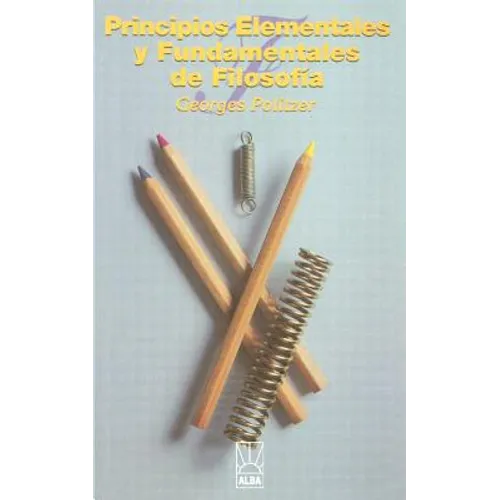 Principios Elementales y Fundamentales de Filosofia