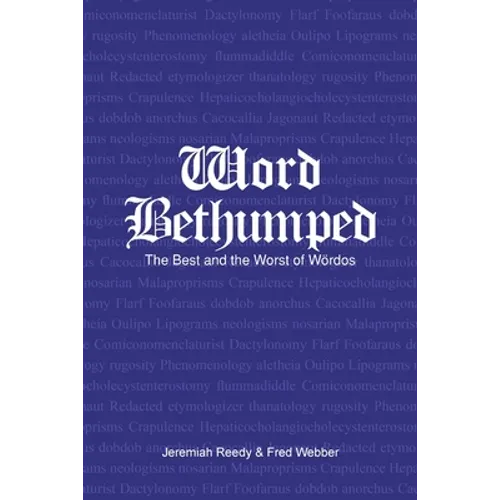 Word Bethumped the Best and Worst of the Wördos