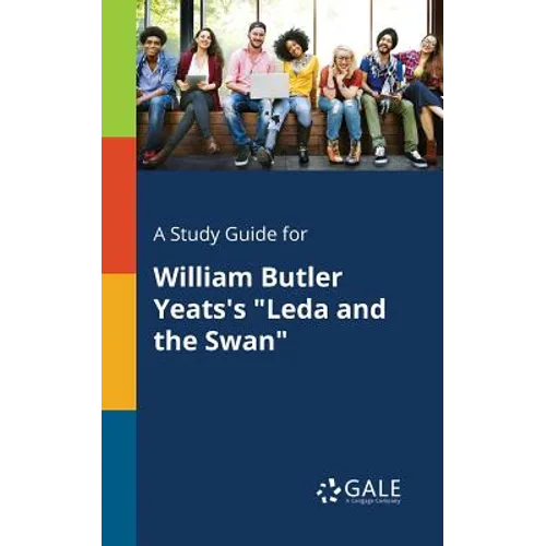 A Study Guide for William Butler Yeats's "Leda and the Swan"