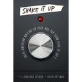 Shake It Up: Great American Writing on Rock and Pop from Elvis to Jay Z: A Library of America Special Publication