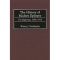 The History of Modern Epilepsy: The Beginning, 1865-1914