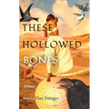 These Hollowed Bones
