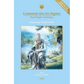 Comment lire les signes - Psychologie initiatique