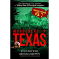 Murderers In Texas: The Shocking True Stories of Killing Out Of Deviant Impulses