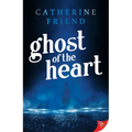 Ghost of the Heart