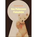 Das Phänomen Pädophilie