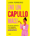 ¡Ni Un Capullo Más! El Método Definitivo Para Quererte Y Encontrar a Tu Pareja Perfecta / Not One More Jerk!