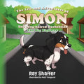 The Life and Adventures Of SIMON, The Long-haired Dachshund: The Big Highway