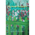 My Smart Romance: A True Story and Poems