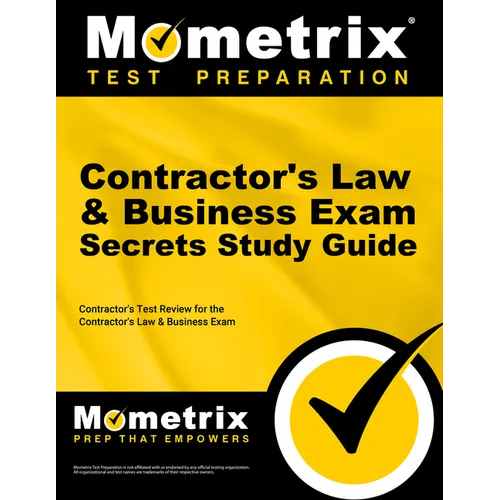 Contractor's Law & Business Exam Secrets Study Guide: Contractor's Test Review for the Contractor's Law & Business Exam