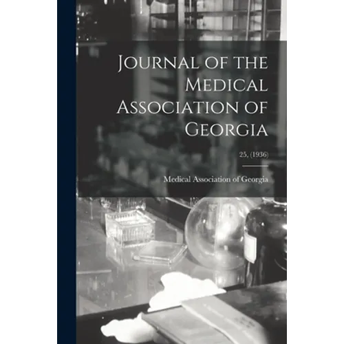 Journal of the Medical Association of Georgia; 25, (1936)