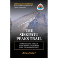 The Siskiyou Peaks Trail: From Ashland, OR to Mt Shasta, CA - Thru the Klamath Knot