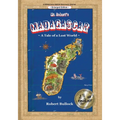 Mr. Robert's Madagascar: A Tale of a Lost World (Enlarged Edition)